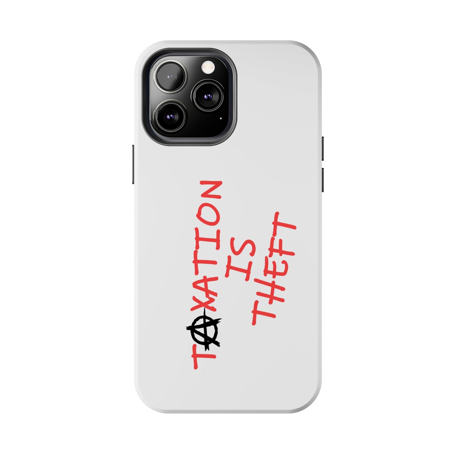 TAXATION IS THEFT Hard Phone Cases