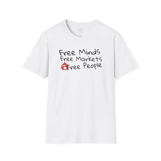 FREE MINDS FREE MARKETS FREE PEOPLE Unisex Softstyle T-Shirt