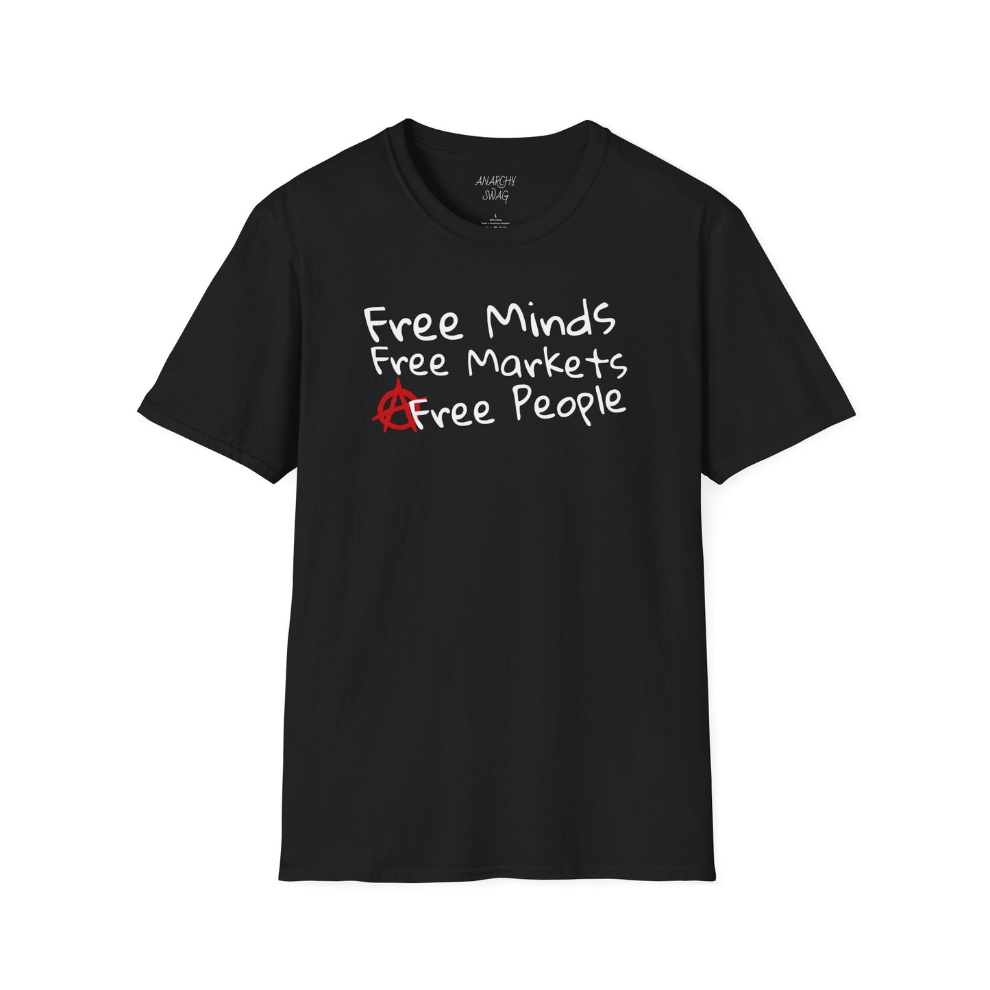 FREE MINDS FREE MARKETS FREE PEOPLE Unisex Softstyle T-Shirt