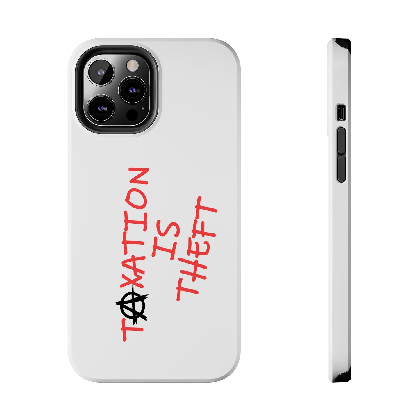 TAXATION IS THEFT Hard Phone Cases