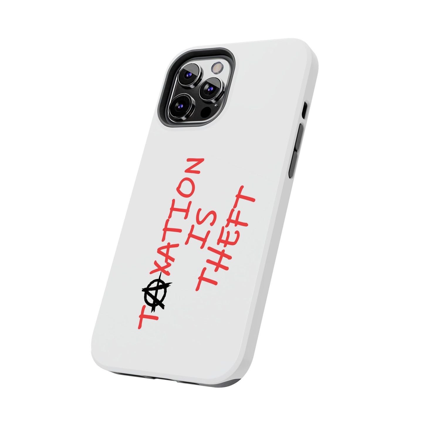 TAXATION IS THEFT Hard Phone Cases