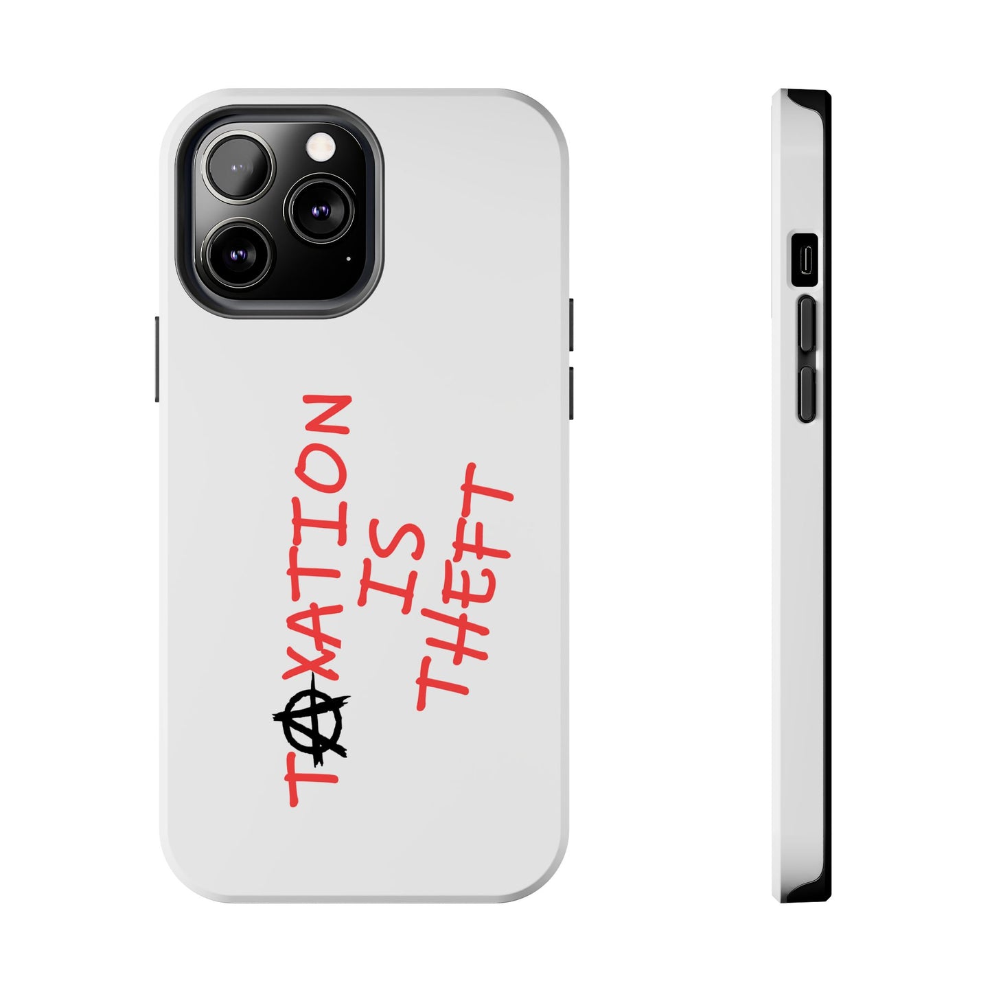 TAXATION IS THEFT Hard Phone Cases