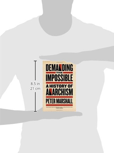 Demanding the Impossible: A History of Anarchism