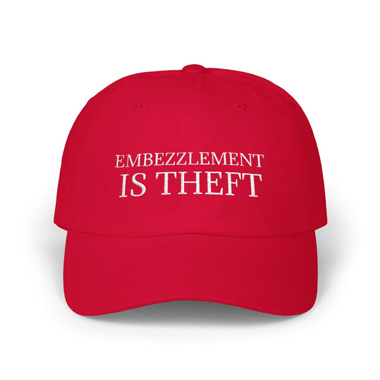 Embezzlement is Theft Cap
