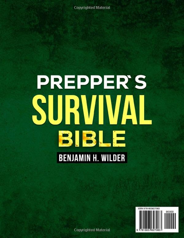 The Prepper's Survival Bible: The Complete Worst-Case Scenario Survival Guide