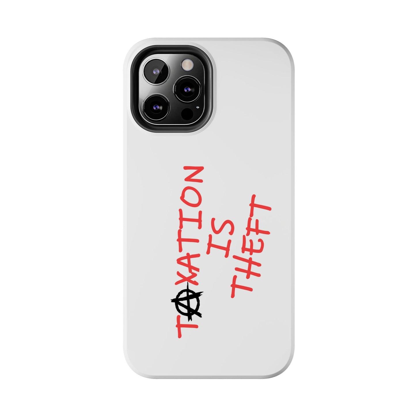 TAXATION IS THEFT Hard Phone Cases