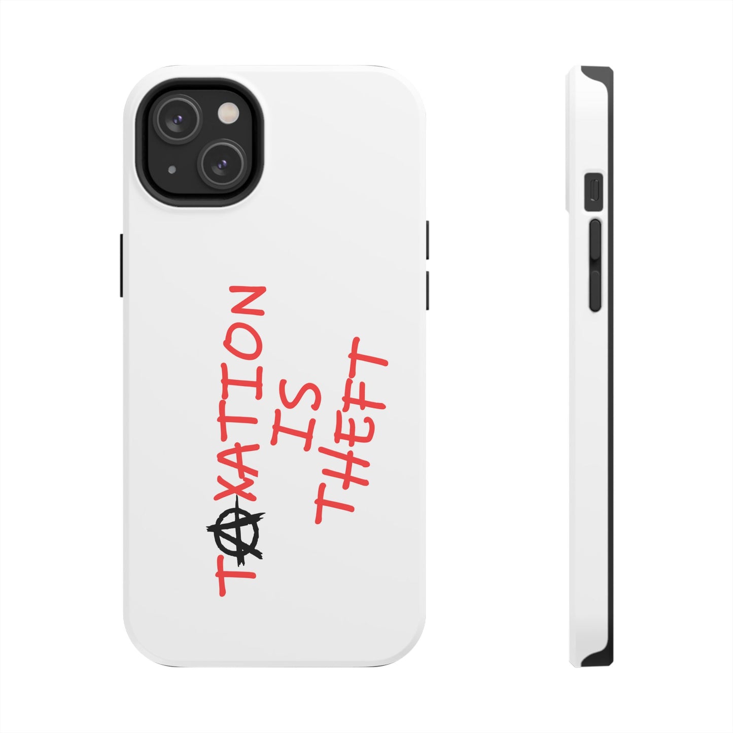 TAXATION IS THEFT Hard Phone Cases