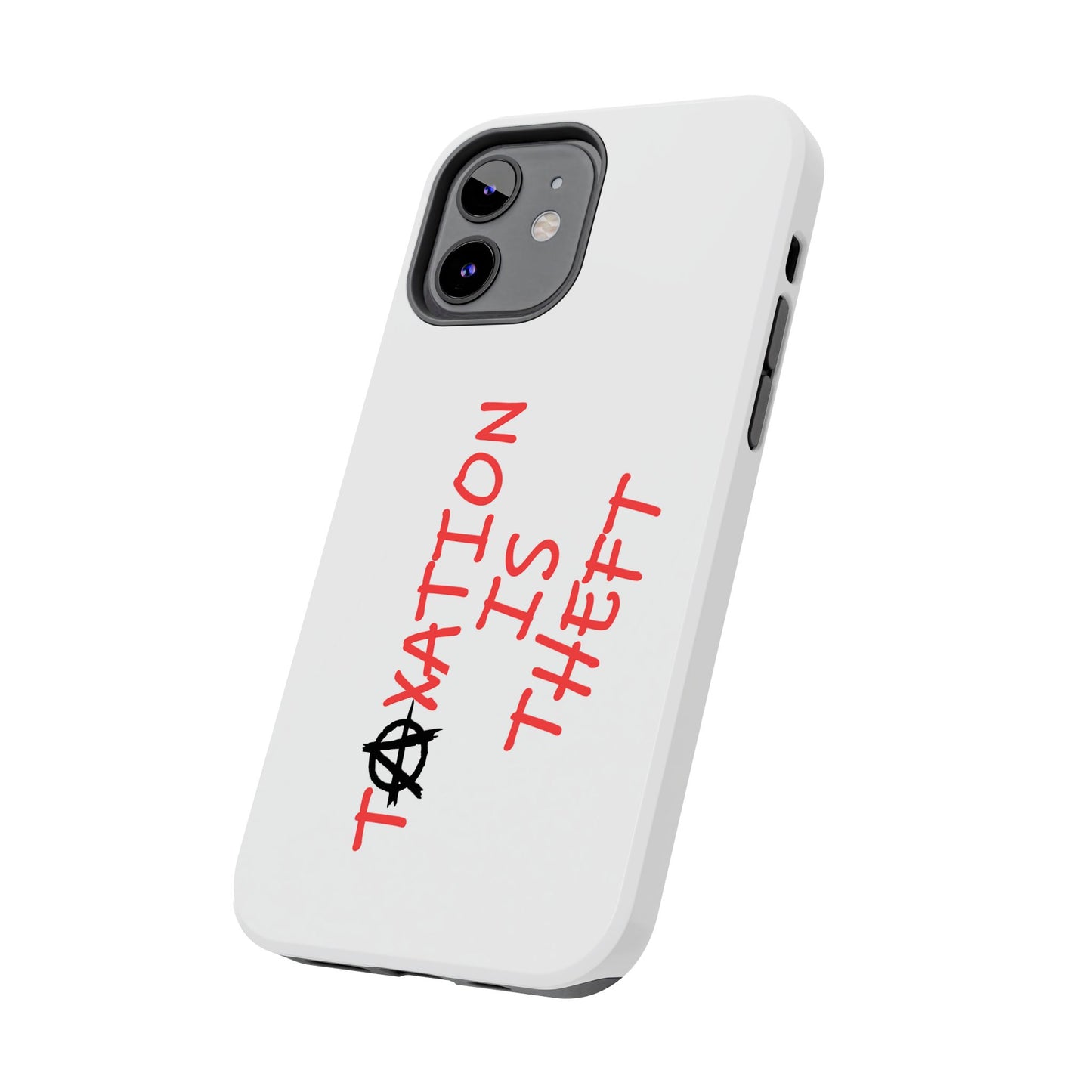 TAXATION IS THEFT Hard Phone Cases