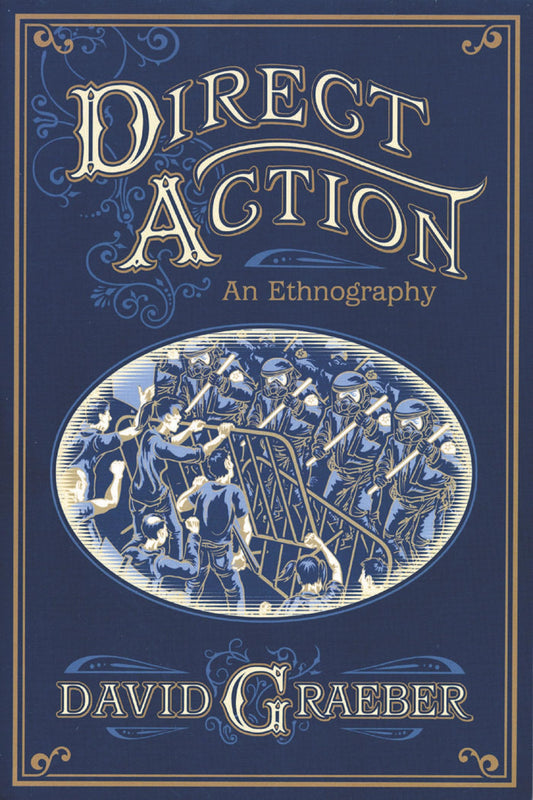 Direct Action: An Ethnography