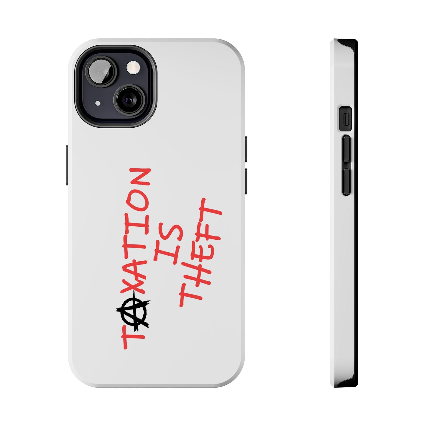 TAXATION IS THEFT Hard Phone Cases